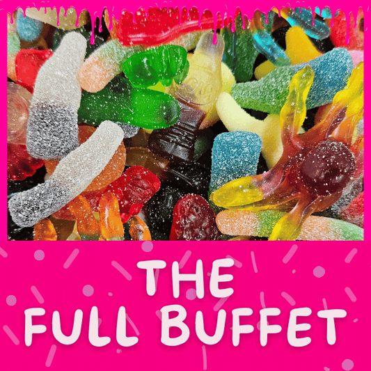 The Full Buffet ~ Custom pick & mix